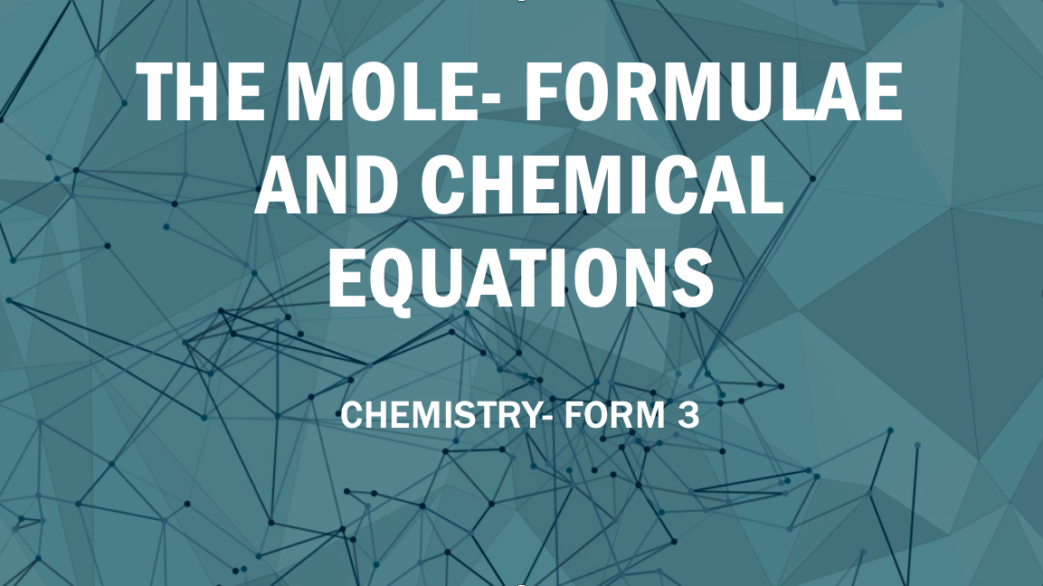 THE MOLE: FORMULA AND CHEMICAL EQUATIONS